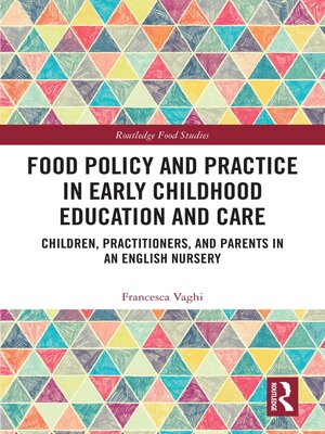 cover image of Food Policy and Practice in Early Childhood Education and Care